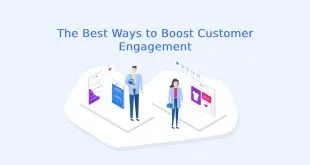 The Best Ways to Boost Customer Engagement