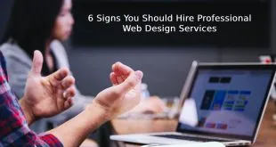 6 Signs You Should Hire Professional Web Design Services