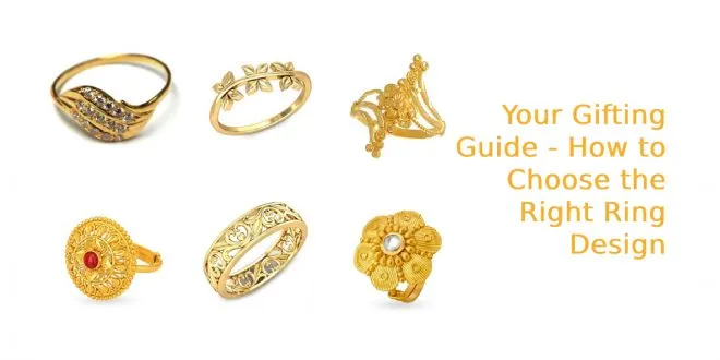 How to Choose the Right Ring Design