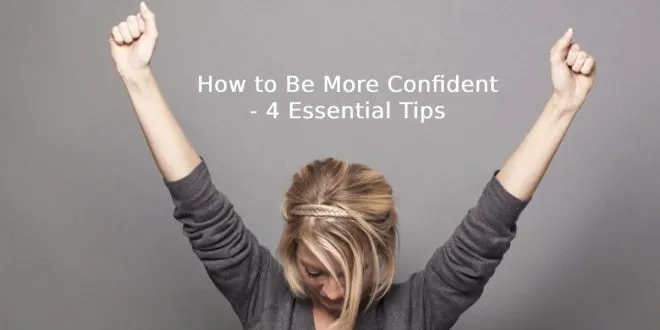 How to Be More Confident