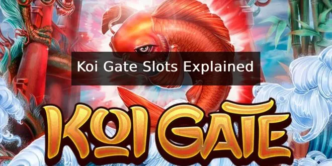 Koi Gate Slots Explained