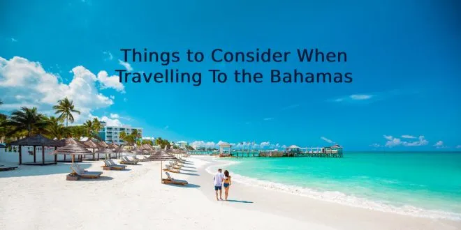 Travelling To the Bahamas