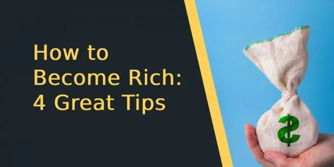 How to Become Rich