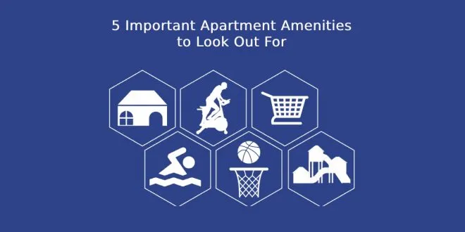 5 Important Apartment Amenities to Look Out For