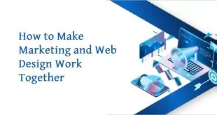 How to Make Marketing and Web Design Work Together