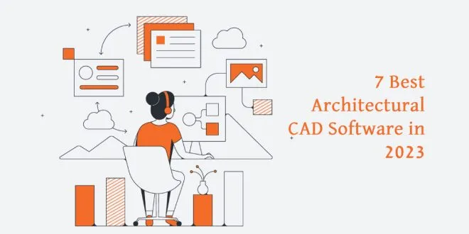 7 Best Architectural CAD Software in 2023