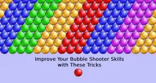 Improve Your Bubble Shooter Skills with These Tricks