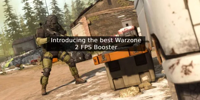 Introducing the best Warzone 2 FPS Booster