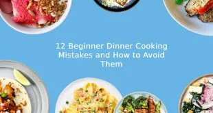12 Beginner Dinner Cooking Mistakes and How to Avoid Them