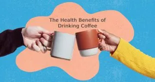 The Health Benefits of Drinking Coffee