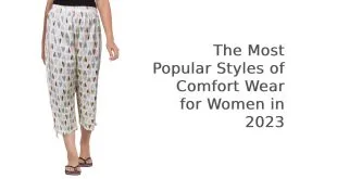 The Most Popular Styles of Comfort Wear for Women in 2023