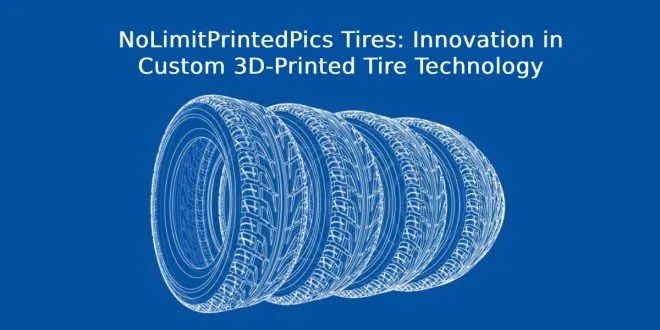 NoLimitPrintedPics Tires: